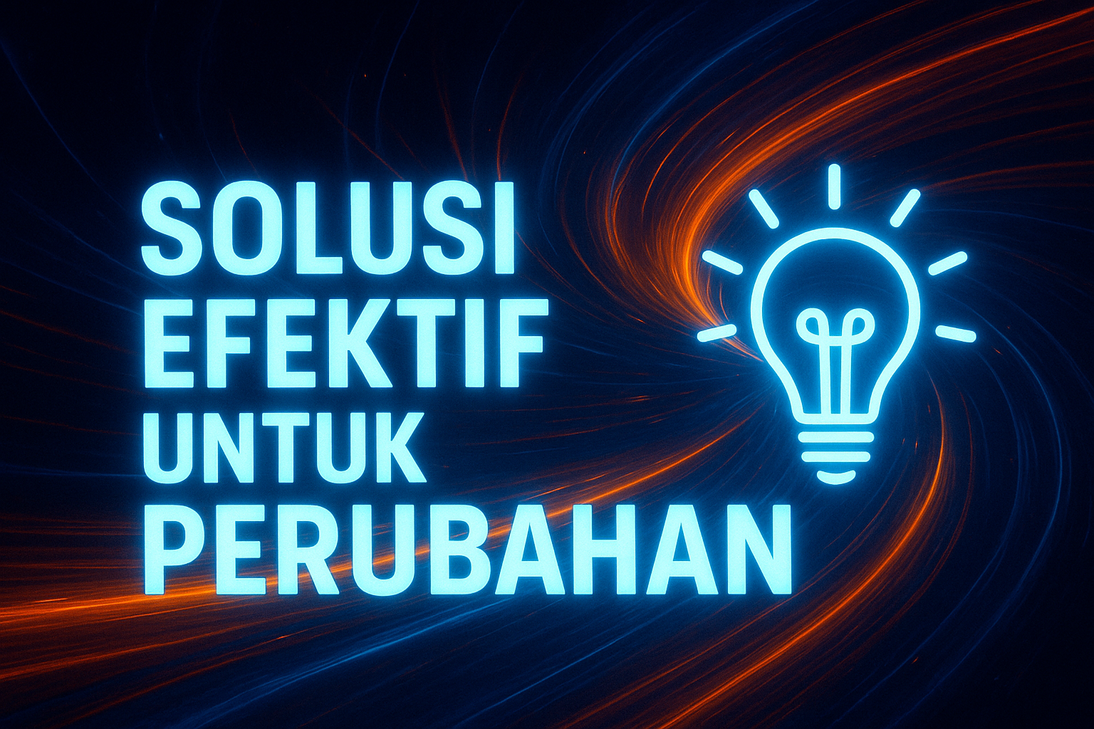 Solusi Efektif untuk Perubahan