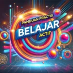 Panduan Praktis Belajar Aktif