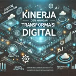 Kinerja dengan Transformasi Digital