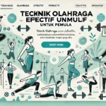 Teknik Olahraga Efektif untuk Pemula