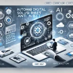 Automasi Digital Solusi Anti Ribet