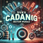 Suku Cadang Motor Murah