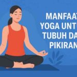 Manfaat Yoga untuk Tubuh dan pikiran