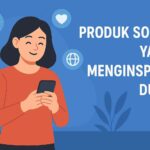Produk Sosial yang Menginspirasi Dunia