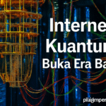 Internet Kuantum Buka Era Baru