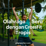 Olahraga Seru dengan CrossFit Tropis