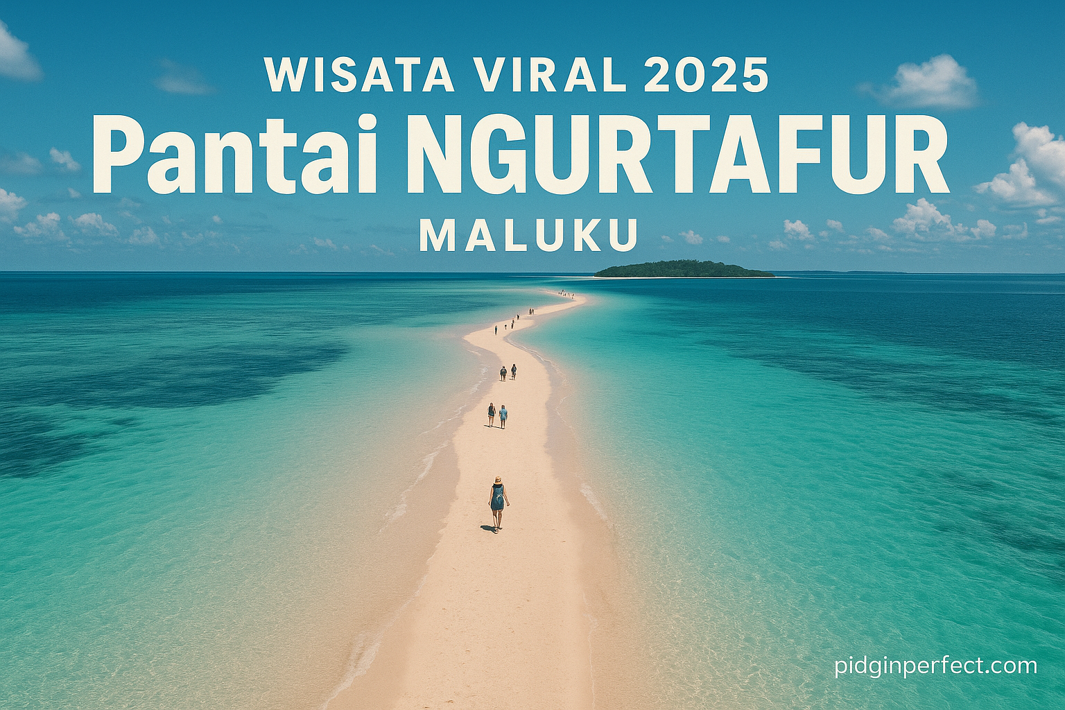 Wisata Viral 2025 Pantai Ngurtafur Maluku