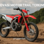 Inovasi Motor Trail Terkini