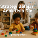 Strategi Belajar Anak Usia Dini