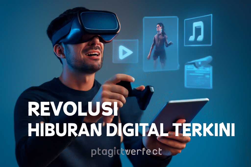 Revolusi Hiburan Digital Terkini