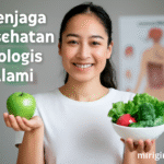 Menjaga Kesehatan Biologis Alami