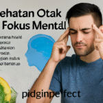 Kesehatan Otak dan Fokus Mental