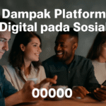 Dampak Platform Digital pada Sosial