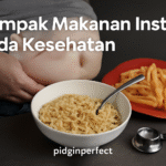 Dampak Makanan Instan pada Kesehatan