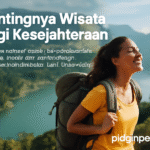 Pentingnya Wisata bagi Kesejahteraan