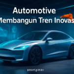 Automotive Membangun Tren Inovasi