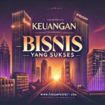 Keuangan Bisnis yang Sukses