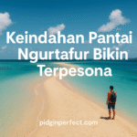 Keindahan Pantai Ngurtafur Bikin Terpesona
