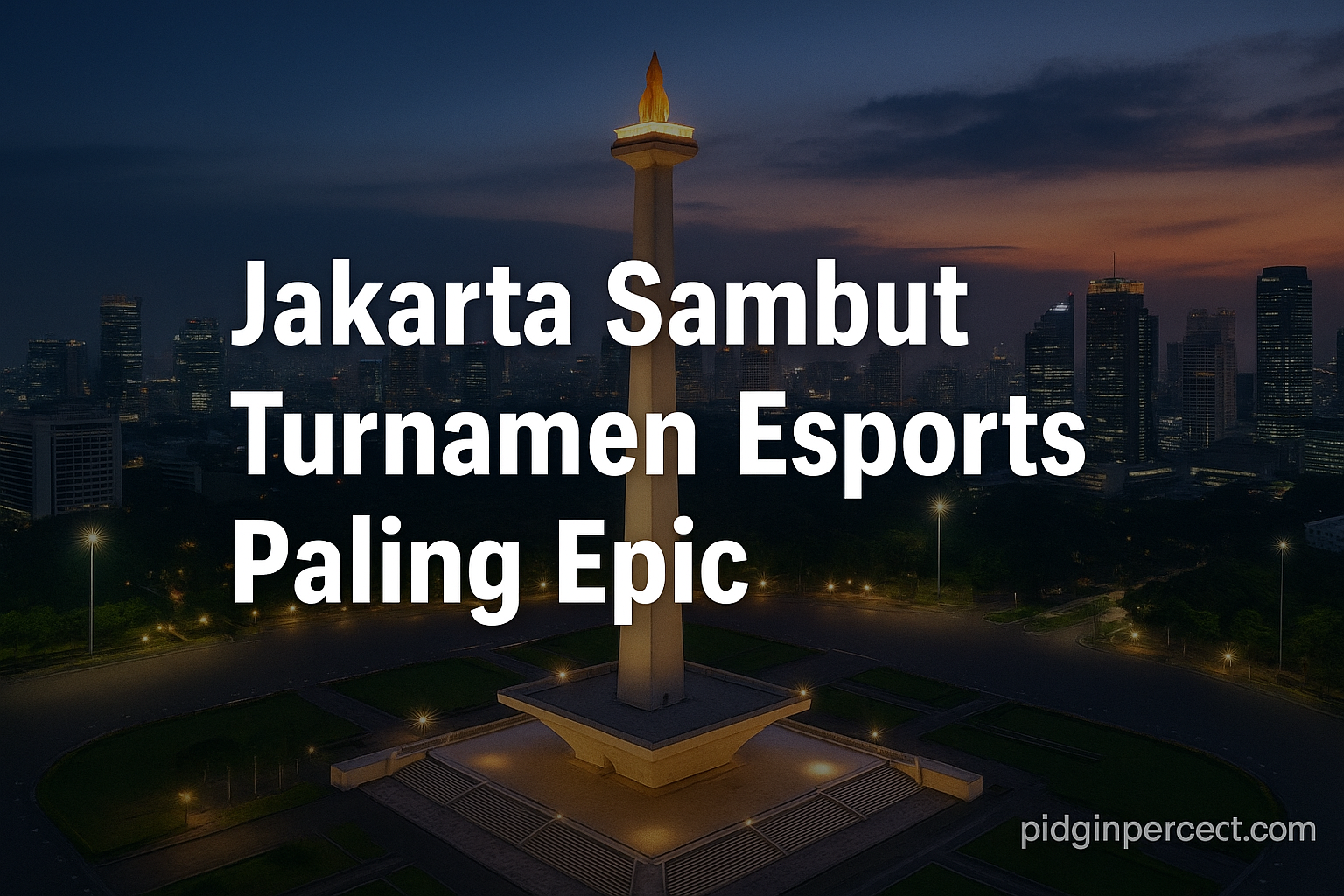 Jakarta Sambut Turnamen Esports Paling Epic