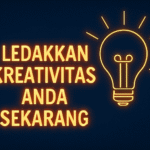 Ledakkan Kreativitas Anda Sekarang