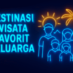 Destinasi Wisata Favorit Keluarga
