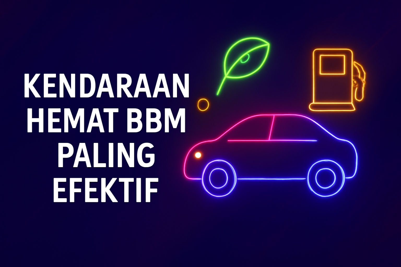 Kendaraan Hemat BBM Paling Efektif