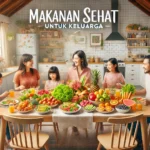 Makanan Sehat Untuk Keluarga