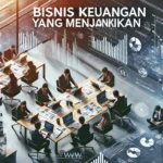 Bisnis Keuangan Yang Menjanjikan