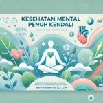 Kesehatan Mental Penuh Kendali