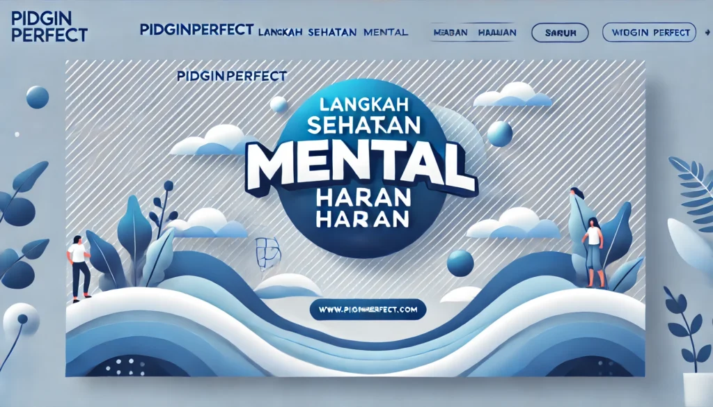 Langkah Sehatkan Mental Harian